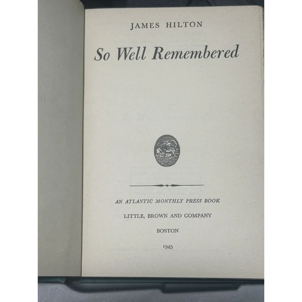 So Well Remembered 1945 by James Hilton Little Brown & Co 1st Edition HC